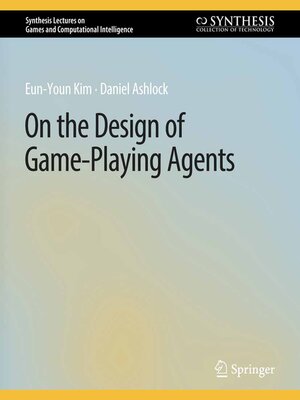 cover image of On the Design of Game-Playing Agents